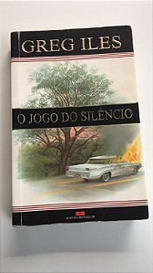 Livro o Jogo do Silêncio Autor Iles, Greg (2000) [usado]