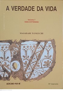 Livro a Verdade da Vida Autor Taniguchi, Masaharu (2007) [usado]