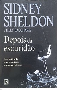 Livro Depois da Escuridão Autor Sheldon, Sidney/ Bagshawe, Tilly (2011) [usado]