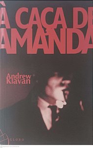 Livro À Caça da Amanda Autor Klavan, Andrew (2001) [usado]