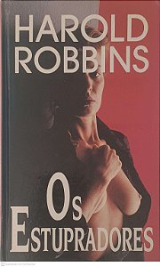 Livro os Estrupadores Autor Robbins, Harold (1993) [usado]