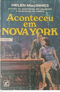 Livro Aconteceu em Nova York Autor Macinne, Helen (1971) [usado]