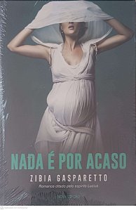 Livro Nada é por Acaso Autor Gasparetto, Zibia (2017) [novo]