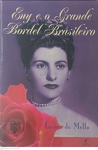 Livro Eny e o Grande Bordel Brasileiro Autor Mello, Lucíus de (2002) [usado]