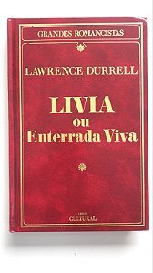 Livro Livia ou Enterrada Viva Autor Durrell, Lawrence (1985) [usado]