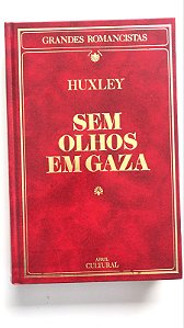 Livro sem Olhos em Gaza Autor Huxley, Aldous Leonard (1985) [usado]