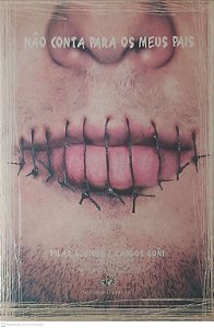 Livro Não Conta para os Meus Pais Autor Guembe, Pilar e Goni, Carlos (2005) [usado]