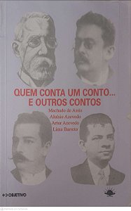 Livro Quem Conta um Conto... e Outros Contos Autor Assis, Machado de e Outros [usado]