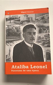 Livro Ataliba Leonel: Panorama de Uma Época Autor Cáceres, Miguel (2008) [usado]