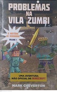 Livro Problemas na Vila Zumbi Autor Cheverton, Mark (2016) [usado]