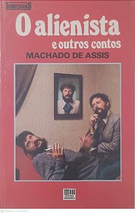 Livro o Alienista e Outros Contos Autor Assis, Machado de (1988) [usado]
