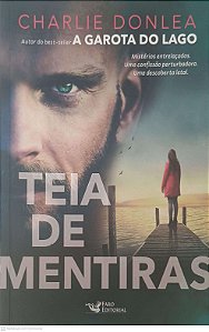 Livro Teia de Mentiras Autor Donlea, Charlie (2025) [usado]