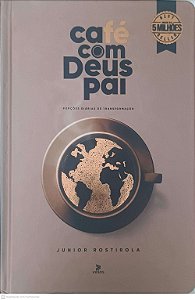 Livro Café com Deus Pai: Porções Diarias de Transformação Autor Rostirola, Junior (2025) [usado]