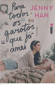 Livro para Todos os Garotos que Ja Amei Autor Han, Jenny (2015) [usado]