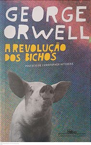 Livro a Revolução dos Bichos Autor Orwell, George (2008) [usado]