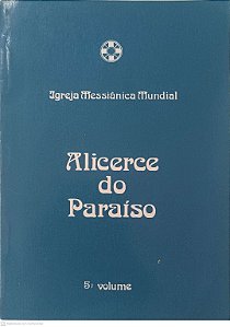 Livro Alicerce do Paraiso: Volume 5 Autor Igreja Messiânica Mundial (1987) [usado]