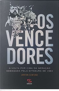 Livro os Vencedores Autor Centeno, Ayrton (2014) [usado]