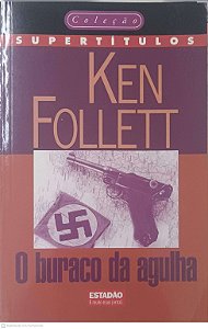 Livro Coleção Supertitulos: o Buraco da Agulha 13 Autor Follett, Ken (1998) [usado]