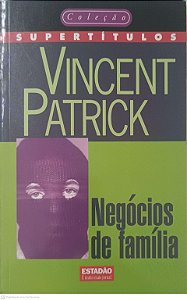 Livro Coleções Supertitulos; Negocios de Familia 11 Autor Patrick, Vincent (1997) [usado]