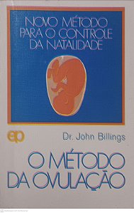 Livro Novo Método para o Controle da Natalidade: o Método da Ovulação Autor Billing, Dr. John (1976) [usado]