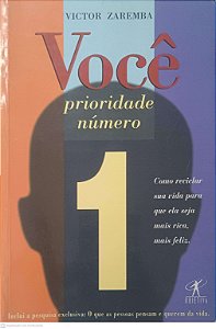 Livro Você: Prioridade Número 1 Autor Zaremba, Victor (1996) [usado]