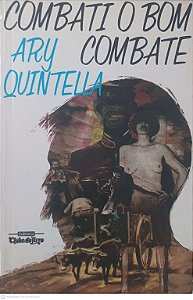 Livro Combati o Bom Combate Autor Quintella, Ary (1988) [usado]