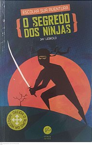 Livro o Segredo dos Ninjas Autor Leibold, Jay (2015) [usado]