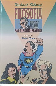 Livro Filosofia para Principiantes Autor Richard Osborne / Ralph Edney - Ilustrador (1998) [usado]