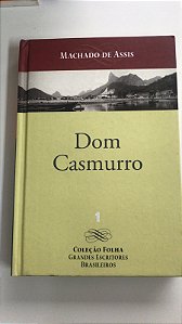 Livro Dom Casmurro - 1 Col. Folha Grandes Escritores Brasileiros Autor Assis, Machado de (2008) [usado]