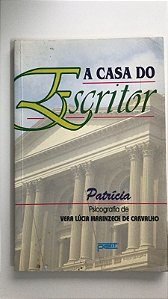 Livro a Casa do Escritor Autor Carvalho, Vera Lúcia Marinzeck de (1993) [usado]