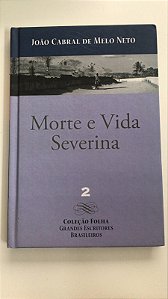 Livro Morte e Vida Severina - 2 da Col. Folha Grandes Escritores Brasileiros Autor Neto, João Cabral de Melo (2008) [usado]