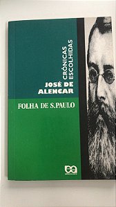 Livro Crônicas Escolhidas Autor Alencar, José de (1995) [usado]