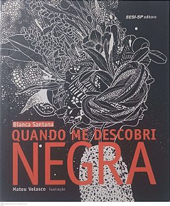 Livro Quando Me Descobri Negra Autor Sanatan, Bianca (2015) [usado]