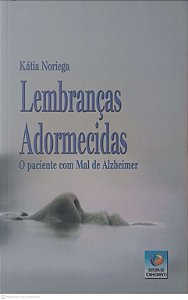 Livro Lembranças Adormecidas Autor Noriega, Kátia Ortega (2016) [usado]