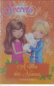 Livro a Ilha das Nuvens - o Reino Secreto 3 Autor Banks, Rosie (2016) [usado]