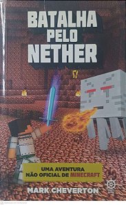 Livro Batalha pelo Nether Autor Cheverton, Mark (2015) [usado]