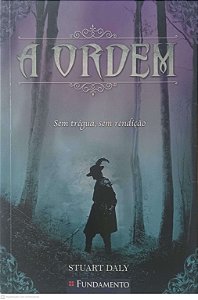 Livro a Ordem: sem Trégua, sem Rendição Autor Daly, Stuart (2015) [usado]
