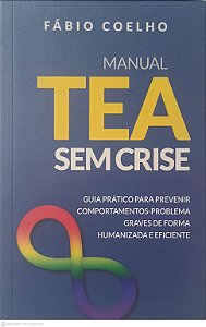 Livro Manual Tea; sem Crise Autor Coelho, Fábio (2025) [usado]