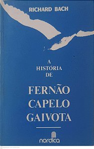 Livro a Historia de Fernão Capelo Gaivota Autor Bach, Richard (1970) [usado]