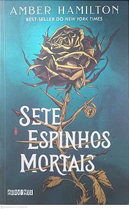 Livro Sete Espinhos Mortais Autor Hamilton, Amber (2026) [seminovo]