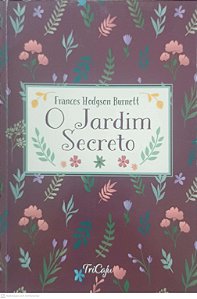 Livro o Jardim Secreto Autor Burnett, Frances Hodgson (2021) [usado]