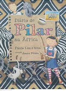 Livro Diário de Pilar na Africa Autor Lins, Flávia e Silva (2015) [usado]