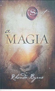 Livro a Magia Autor Byrne, Rhonda (2014) [usado]