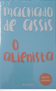 Livro o Alienista Autor Assis, Machado de (2016) [novo]