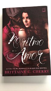 Livro no Ritmo do Amor Autor Cherry, Brittainy C. (2018) [seminovo]