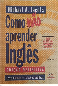 Livro Como Não Aprender Inglês Autor Jacobs, Michael A. (2002) [usado]