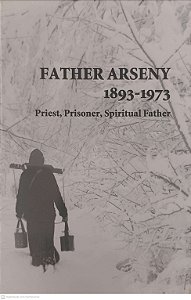 Livro Father Arseny 1893-1973: Priest, Prisoner, Spiritual Father Autor Otets Arseny (1998) [usado]