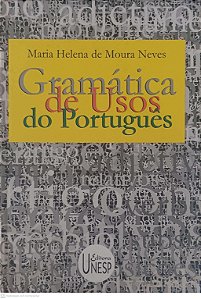 Livro Gramática de Usos do Portugues Autor Neves, Maria Helena de Moura (2000) [usado]
