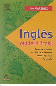 Livro Inglês Made In Brasil Autor Martinez, Ron (2003) [usado]
