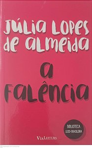 Livro a Falencia Autor Almeida, Julia Lopes de (2018) [usado]